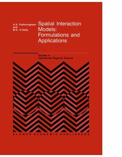Spatial Interaction Models: Formulations and Applications - Fotheringham, A.
