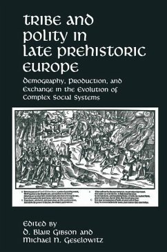 Tribe and Polity in Late Prehistoric Europe - Gibson