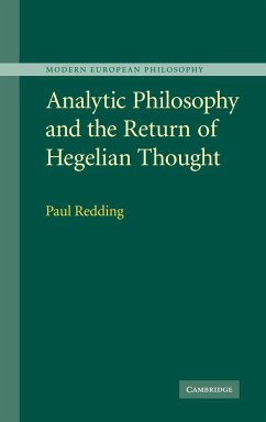 Analytic Philosophy and the Return of Hegelian Thought - Redding, Paul; Paul, Redding