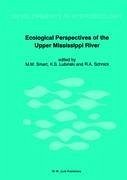 Ecological Perspectives of the Upper Mississippi River - Smart, Miles M. / Lubinski, Kenneth S. / Schnick, Rosalie A. (eds.)