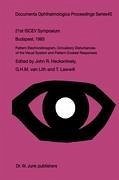 Pattern Electroretinogram, Circulatory Disturbances of the Visual Systems and Pattern Evoked Responses - Heckenlively, John R. / van Lith, G.H.M. / Lawwill, Theodore (eds.)