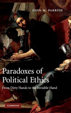 Paradoxes of Political Ethics - Parrish, John M.
