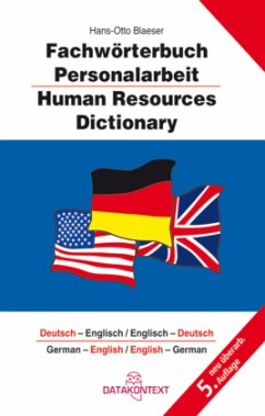 Fachwörterbuch Personalarbeit, Deutsch-Englisch/Englisch-Deutsch. Human Resources Dictionary; German-English/English-Ger - Blaeser, Hans-Otto