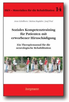 Soziales Kompetenztraining für Patienten mit erworbener Hirnschädigung - Pössl, Josef;Schellhorn, Anne;Bogdahn, Bettina