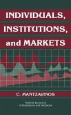 Individuals, Institutions, and Markets