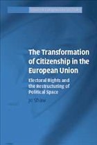 The Transformation of Citizenship in the European Union - Shaw, Jo