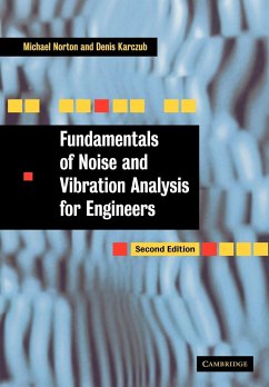 Fundamentals of Noise and Vibration Analysis for Engineers - Karczub, Denis; Norton, M. P.; Karczub, D. G.