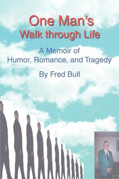 One Man's Walk Through Life - Bull, Fred