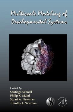 Multiscale Modeling of Developmental Systems - Schnell, Santiago (Volume ed.) / Maini, Philip / Newman, Stuart A. / Newman, Timothy