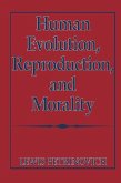 Human Evolution, Reproduction, and Morality