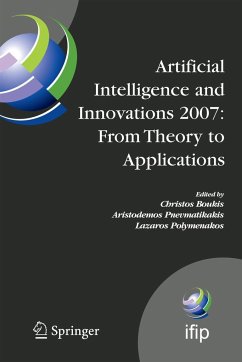 Artificial Intelligence and Innovations 2007: From Theory to Applications - Boukis, Christos / Pnevmatikakis, Aristodemos / Polymenakos, Lazaros (eds.)