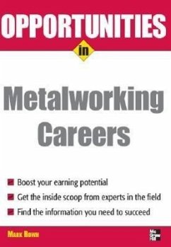 Opportunities in Metalworking - Rowh, Mark