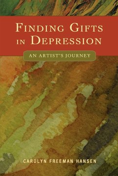 Finding Gifts in Depression - Hansen, Carolyn Freeman