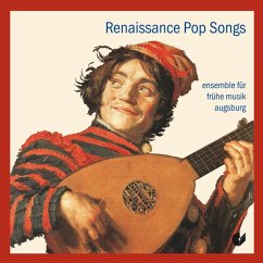 Renaissance Pop Songs - Ensemble Für Frühe Musik Augsburg