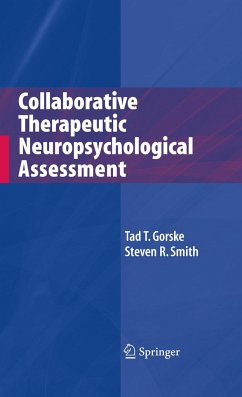 Collaborative Therapeutic Neuropsychological Assessment - Gorske, Tad T.;Smith, Steven R.