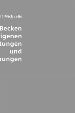 Das enge Becken nach eigenen Beobachtungen und Untersuchungen - Michaelis, Gustav Adolf