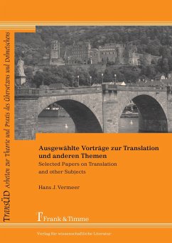 Ausgewählte Vorträge zur Translation und anderen Themen - Vermeer, Hans J.