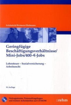 Geringfügige Beschäftigungsverhältnisse, Mini-Jobs, 400-Euro-Jobs, m. CD-ROM - Schönfeld, Wolfgang; Reimers, Peter; Hofmann, Michael A.