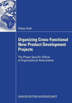 Organizing Cross-Functional New Product Development Projects - Huth, Tobias