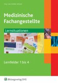 Medizinische Fachangestellte, Lernsituationen, Lernfelder 1 bis 4