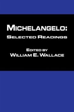 Michaelangelo: Selected Readings - Wallace, William (ed.)