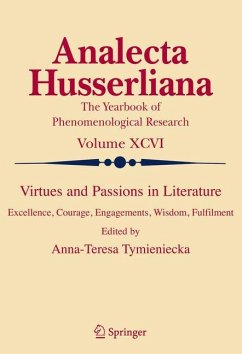 Virtues and Passions in Literature - Tymieniecka, Anna-Teresa (ed.)