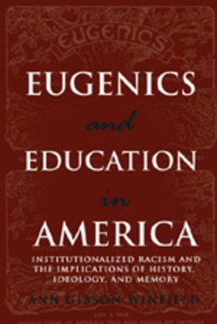 Eugenics and Education in America - Winfield, Ann