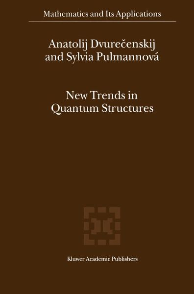New Trends in Quantum Structures New Trends in Quantum Structures