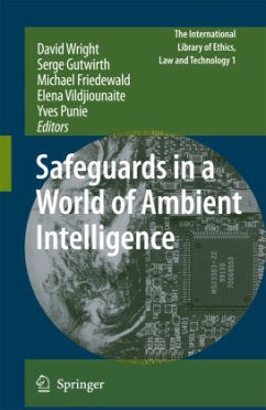 Safeguards in a World of Ambient Intelligence - Wright, David / Gutwirth, Serge / Friedewald, Michael / Vildjiounaite, Elena / Punie, Yves (eds.)