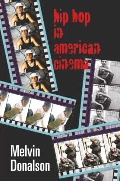 Hip Hop in American Cinema - Donalson, Melvin