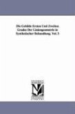 Die Gebilde Ersten Und Zweiten Grades Der Liniengeometrie in Synthetischer Behandlung. Vol. 3