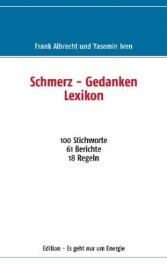 Schmerz - Gedanken Lexikon - Albrecht, Frank;Iven, Yasemin