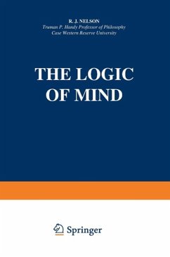 The Logic of Mind - Nelson, R. J.