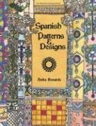 Spanish Patterns & Designs - Benarde, Anita