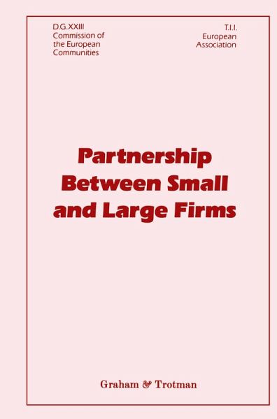Partnership between Small and Large Firms Partnership between Small and Large Firms