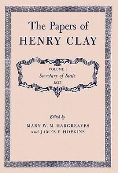 The Papers of Henry Clay - Clay, Henry