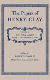 The Papers of Henry Clay: The Whig Leader, January 1, 1837-December 31, 1843 Volume 9