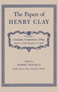 The Papers of Henry Clay - Clay, Henry