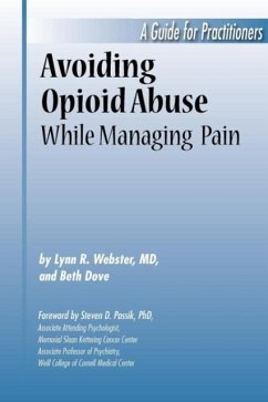 Avoiding Opioid Abuse While Managing Pain - Webster, Lynn R; Dove, Beth