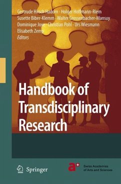 Handbook of Transdisciplinary Research - Hirsch Hadorn, Gertrude / Hoffmann-Riem, Holger / Biber-Klemm, Susette / Grossenbacher-Mansuy, Walter / Joye, Dominique / Pohl, Christian / Wiesmann, Urs / Zemp, Elisabeth (eds.)