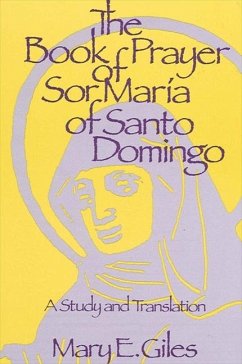 The Book of Prayer of Sor María of Santo Domingo - Giles, Mary E