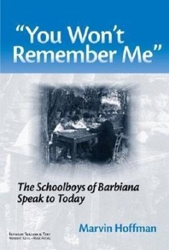 You Won't Remember Me: The Schoolboys of Barbiana Speak to Today - Hoffman, Marvin