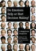 Do Emotions Help or Hurt Decisionmaking?: A Hedgefoxian Perspective