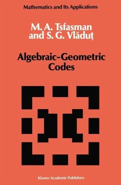 Algebraic-Geometric Codes - Tsfasman, M.;Vladut, S. G.