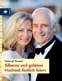 Silberne und goldene Hochzeit feiern