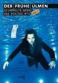 Der Frühe Ulmen - Versunkene Werke der Periode MTV - Vol. 1