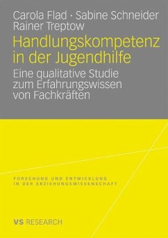 Handlungskompetenz in der Jugendhilfe - Flad, Carola;Schneider, Sabine;Treptow, Rainer