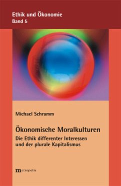 Ökonomische Moralkulturen - Schramm, Michael