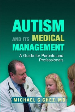 Autism and Its Medical Management - Chez, Michael