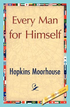 Every Man for Himself - Hopkins Moorhouse, Moorhouse; Hopkins Moorhouse